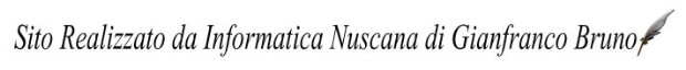 Sito realizzato da Informatica Nuscana